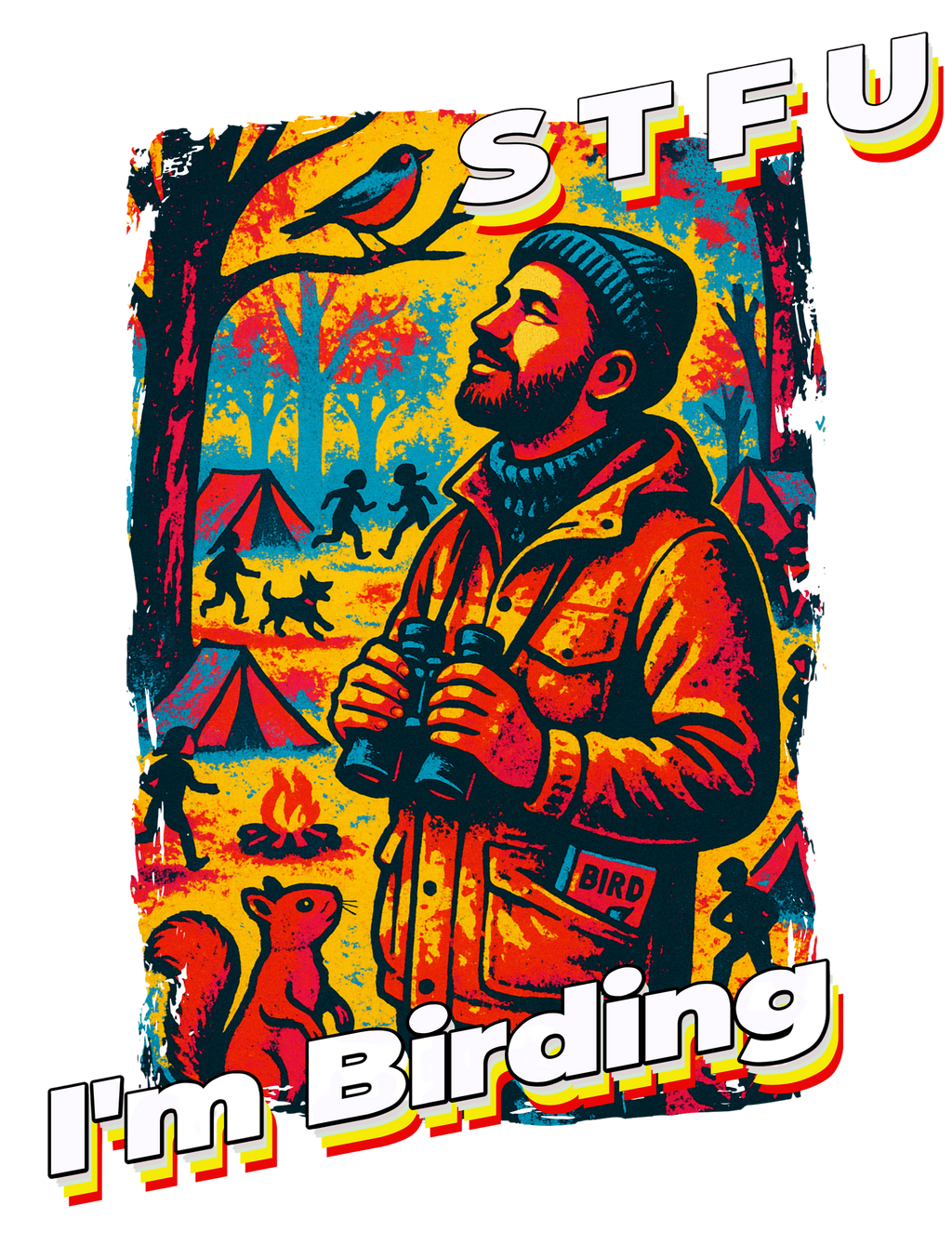 Funny STFU I’m Birding graphic t-shirt for birdwatchers and birding humor fans