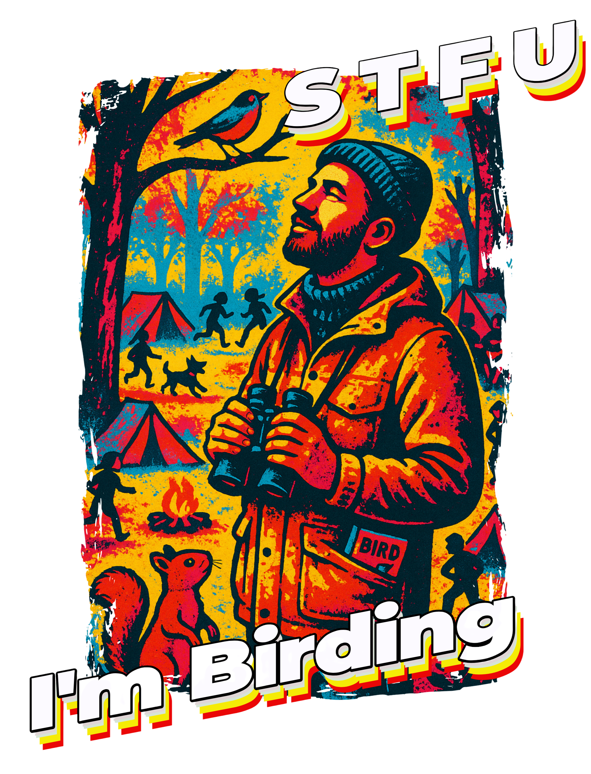 Funny STFU I’m Birding graphic t-shirt for birdwatchers and birding humor fans