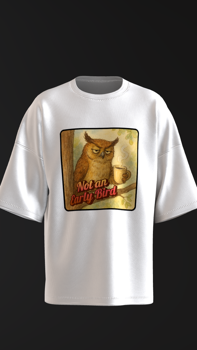 Not an Early Bird shirt inspired by coffee culture and bird humor